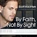 Algopix Similar Product 1 - By Faith Not By Sight The