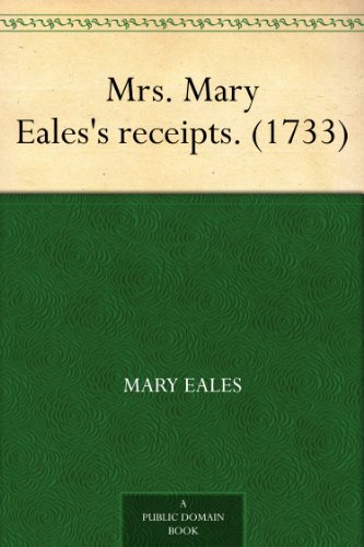 Algopix Similar Product 9 - Mrs. Mary Eales's receipts. (1733)