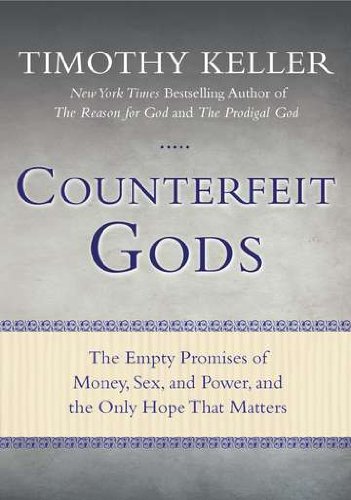 Algopix Similar Product 1 - Counterfeit Gods The Empty Promises of