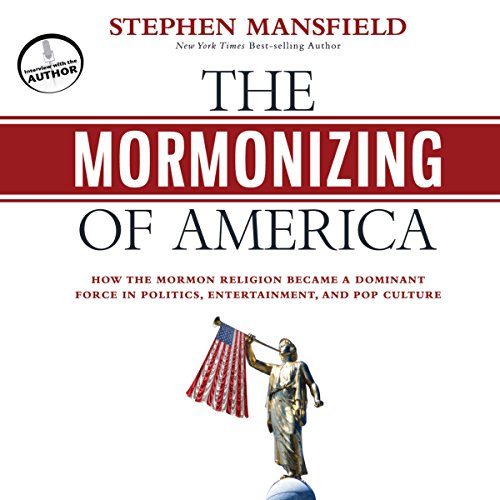 Algopix Similar Product 3 - The Mormonizing of America How the