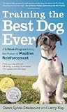 Algopix Similar Product 5 - Training the Best Dog Ever A 5Week