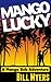 Algopix Similar Product 15 - Mango Lucky (Mango Bob Book 2)
