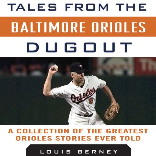 Algopix Similar Product 14 - Tales from the Baltimore Orioles