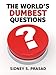 Algopix Similar Product 1 - THE WORLD'S DUMBEST QUESTIONS
