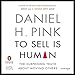 Algopix Similar Product 11 - To Sell Is Human The Surprising Truth