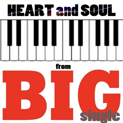 Algopix Similar Product 6 - Heart and Soul (From "Big")
