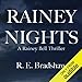 Algopix Similar Product 16 - Rainey Nights A Rainey Bell Thriller