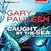 Algopix Similar Product 2 - Caught by the Sea: My Life on Boats
