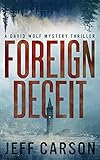 Algopix Similar Product 9 - Foreign Deceit (David Wolf Book 1)