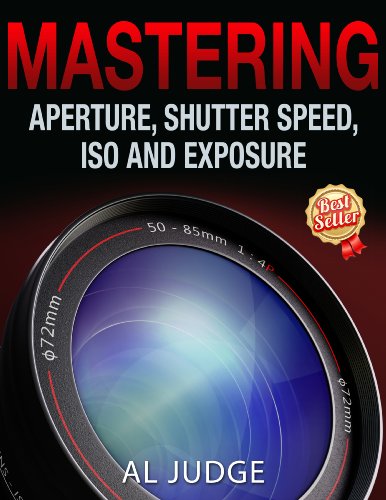 Algopix Similar Product 14 - Mastering Aperture Shutter Speed ISO