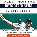 Algopix Similar Product 18 - Tales from the Detroit Tigers Dugout A
