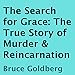 Algopix Similar Product 7 - The Search for Grace The True Story of