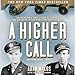 Algopix Similar Product 15 - A Higher Call An Incredible True Story