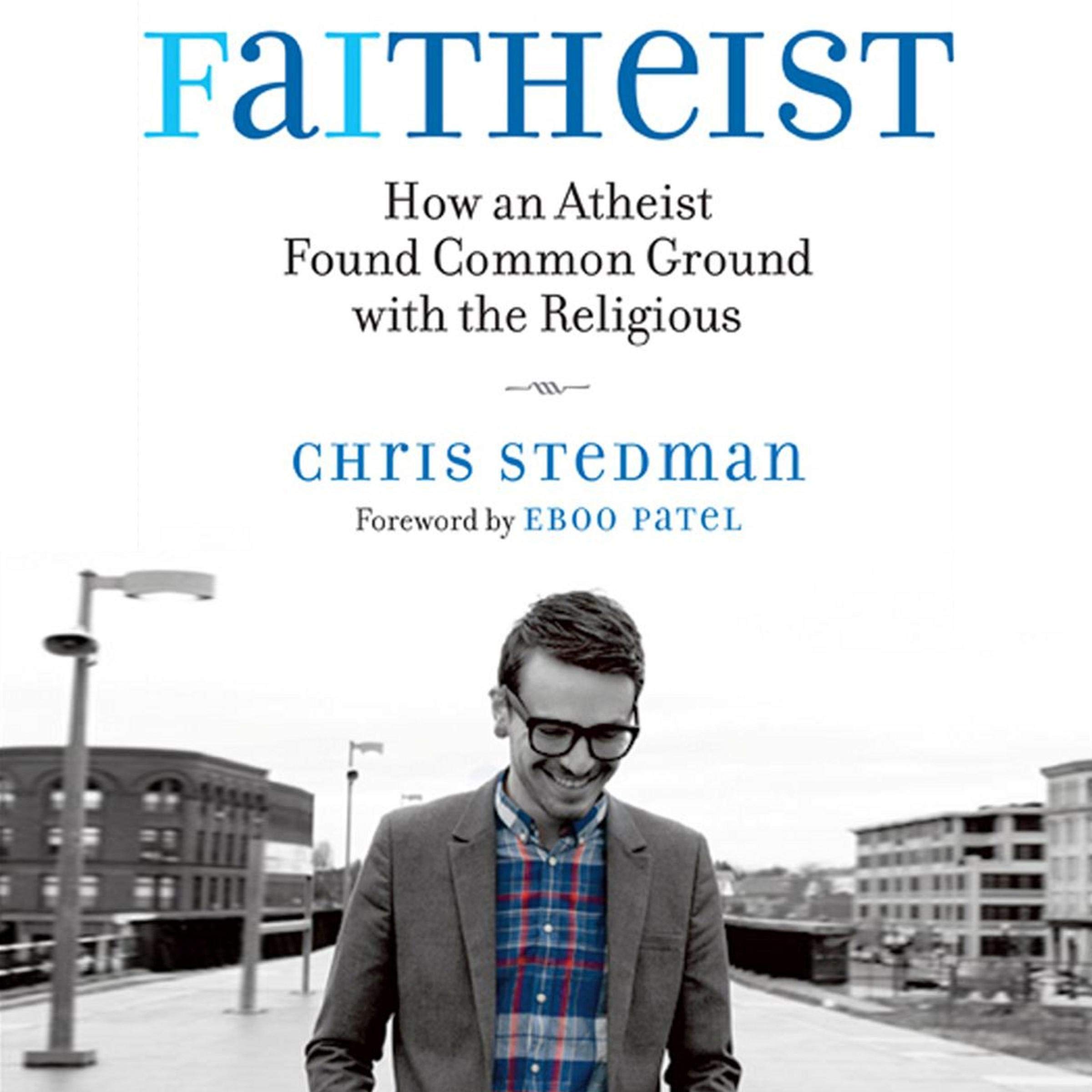 Algopix Similar Product 8 - Faitheist How an Atheist Found Common