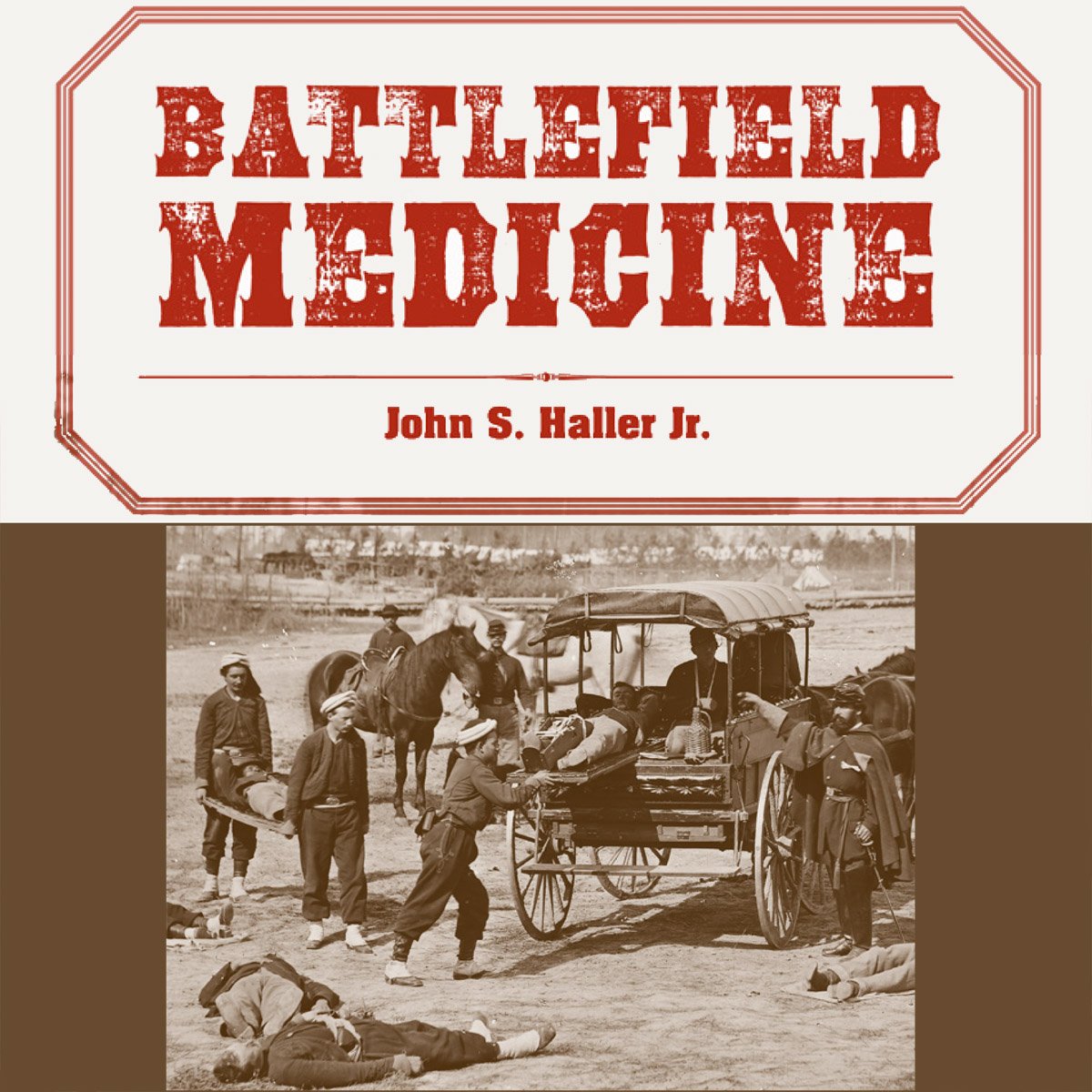 Algopix Similar Product 15 - Battlefield Medicine A History of the