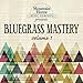Algopix Similar Product 13 - Bluegrass Mastery Vol. 1
