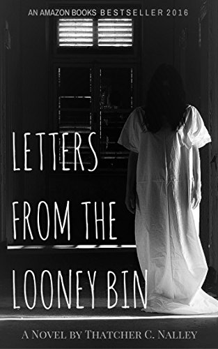Algopix Similar Product 13 - Letters From The Looney Bin (Book 1)