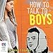 Algopix Similar Product 4 - How to Talk to Boys
