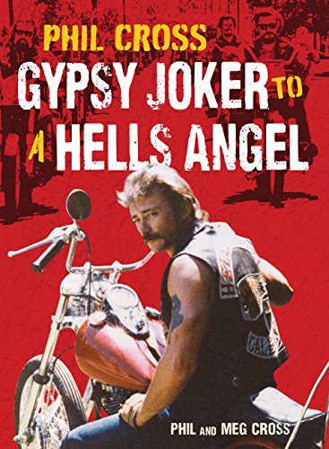 Algopix Similar Product 9 - Phil Cross: Gypsy Joker to a Hells Angel