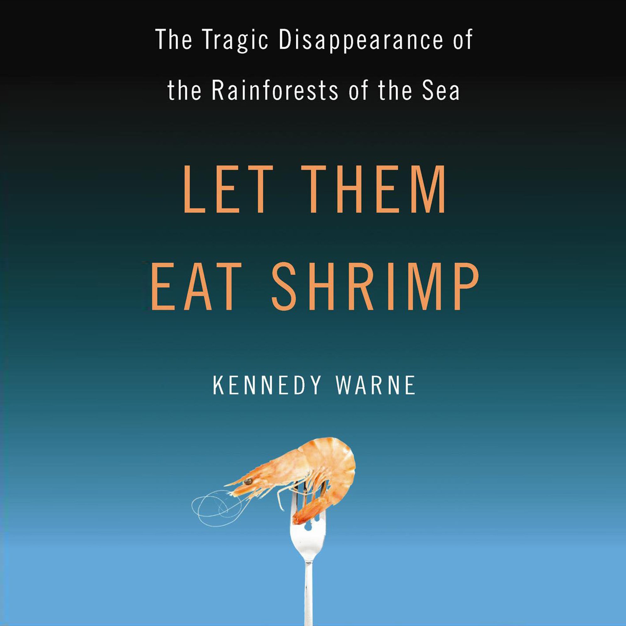 Algopix Similar Product 2 - Let Them Eat Shrimp The Tragic