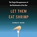 Algopix Similar Product 2 - Let Them Eat Shrimp The Tragic