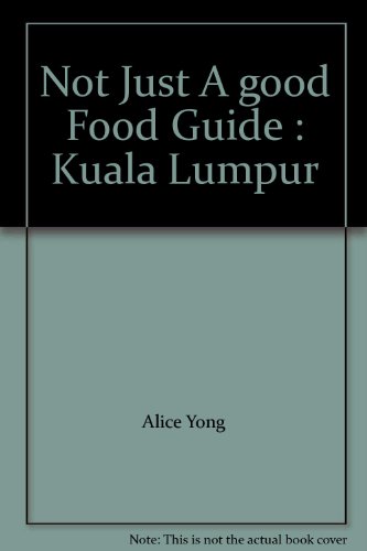 Algopix Similar Product 13 - Not Just A good Food Guide  Kuala