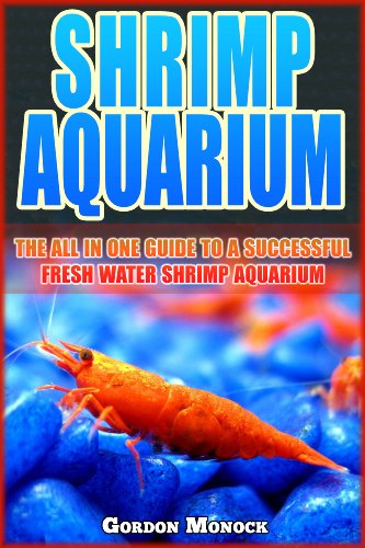 Algopix Similar Product 14 - SHRIMP AQUARIUM The All In One Guide