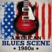 Algopix Similar Product 9 - American Blues Scene 1980s