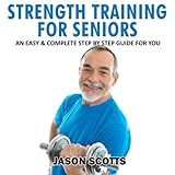 Algopix Similar Product 16 - Strength Training for Seniors An Easy