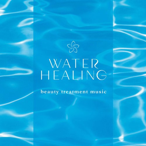 Algopix Similar Product 6 - Water Healing - Beauty Treatment Music