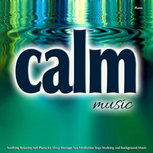 Algopix Similar Product 15 - Calm Music Piano Soothing Relaxing