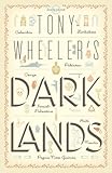 Algopix Similar Product 9 - Tony Wheelers Dark Lands1 Lonely