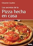 Algopix Similar Product 10 - Los secretos de la pizza hecha en casa