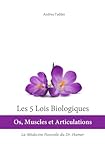 Algopix Similar Product 3 - Les 5 Lois Biologiques Os Muscles et