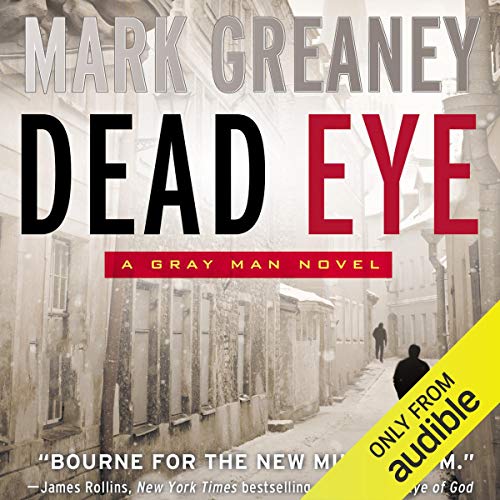 Algopix Similar Product 6 - Dead Eye: A Gray Man Novel