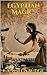 Algopix Similar Product 20 - Egyptian Magic (Illustrated Edition)
