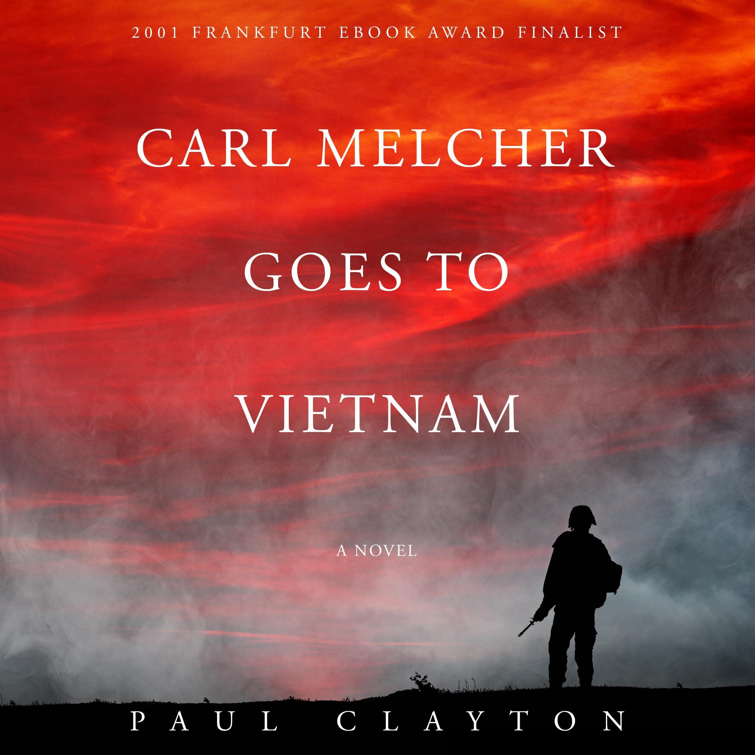 Algopix Similar Product 2 - Carl Melcher Goes to Vietnam