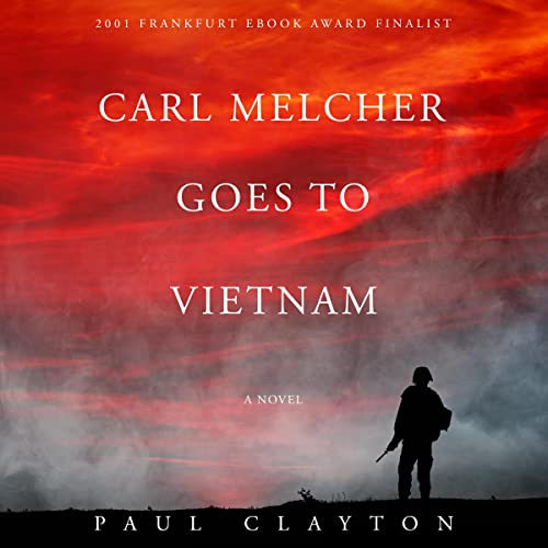 Algopix Similar Product 4 - Carl Melcher Goes to Vietnam