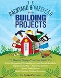Algopix Similar Product 19 - The Backyard Homestead Book of Building