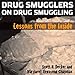 Algopix Similar Product 12 - Drug Smugglers on Drug Smuggling
