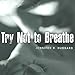Algopix Similar Product 15 - Try Not to Breathe