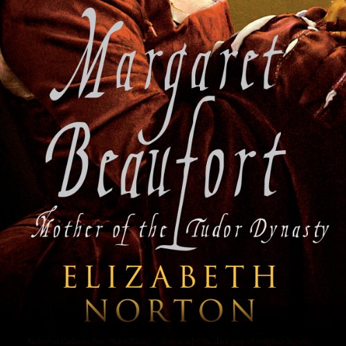 Algopix Similar Product 9 - Margaret Beaufort Mother of the Tudor