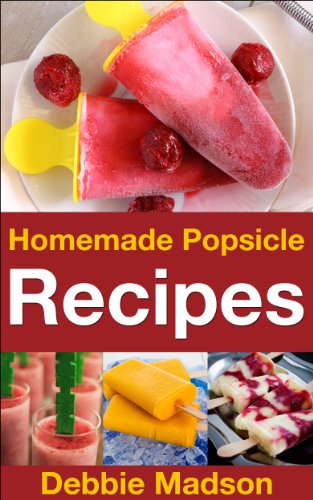 Algopix Similar Product 1 - Homemade Popsicle Recipes 50 treats