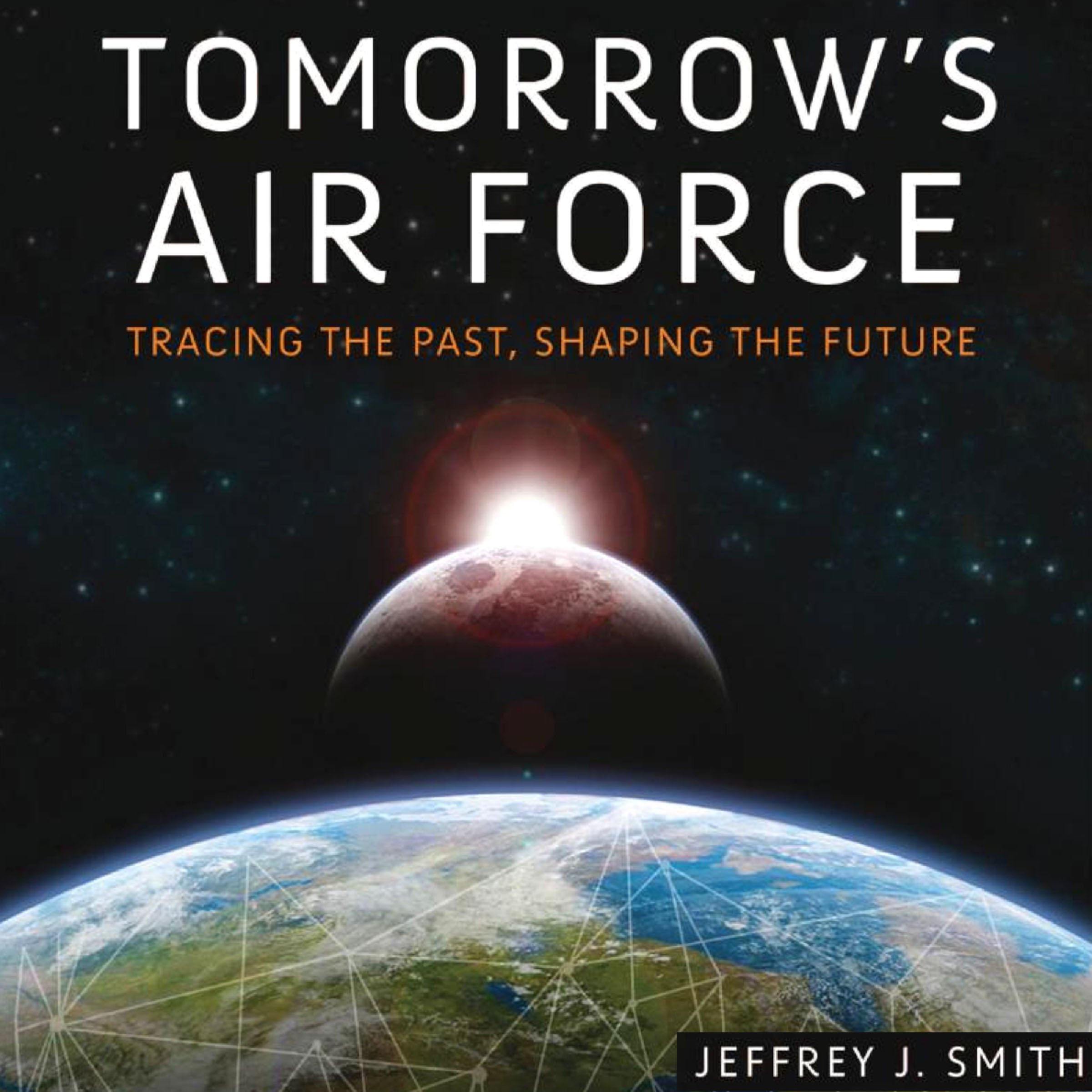 Algopix Similar Product 3 - Tomorrows Air Force Tracing the Past