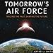 Algopix Similar Product 12 - Tomorrows Air Force Tracing the Past