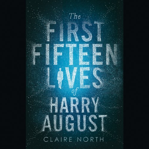 Algopix Similar Product 19 - The First Fifteen Lives of Harry August