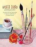 Algopix Similar Product 20 - Still Life Painting Studio Techniques