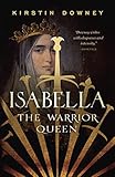 Algopix Similar Product 17 - Isabella: The Warrior Queen