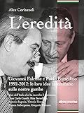 Algopix Similar Product 8 - Leredit Giovanni Falcone e Paolo