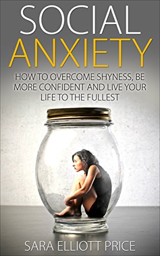 Algopix Similar Product 5 - Social Anxiety How to Overcome